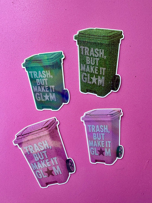 Glam Trash Sticker