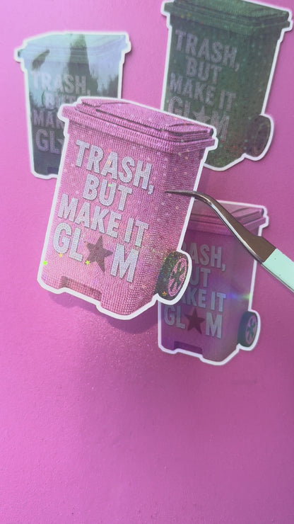 Glam Trash Sticker